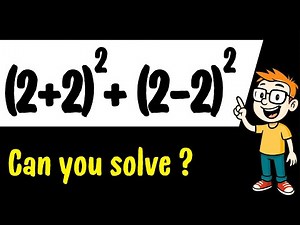 Can You Solve (2 + 2)² + (2 - 2)² Correctly ? 🧠
