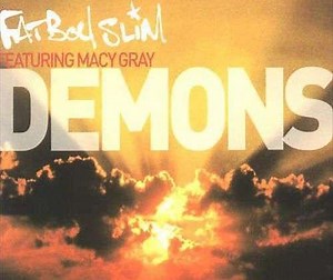 Fatboy Slim Featuring Macy Gray - Demons | Top 40
