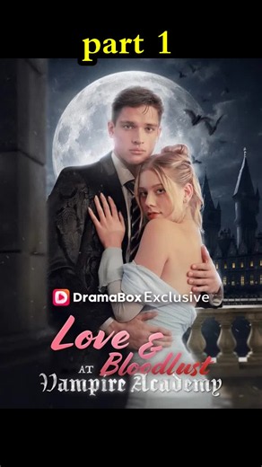 Ep 1|In part 1 of Vampire Academy, witness the tragic beginning as vampires murder the protagonist's parents. Follow her journey into the vampire - filled academy. #VampireAcademy #LoveAndBloodlust #Love and Bloodlust at Vampire Academy #DramaBox(网页版) #shortdrama #drama #film #movie #sweet#VampireAcademy #LoveAndBloodlust #film #drama #short #movie [4043284]