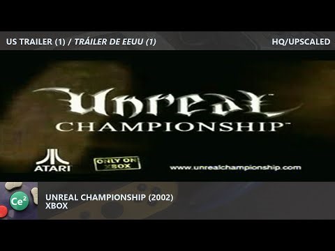 Unreal Championship | Xbox | 2002 | Video Game US Trailer (1) | HQ/Upscaled