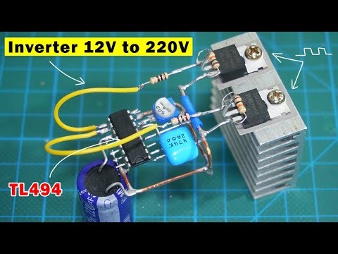 Make simple inverter 12v to 220v using TL494, Homemade inverter 12v to 220v