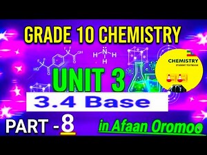 Grade 10 Chemistry Unit 3 Part 8: Introduction to Bases | Afaan Oromoo