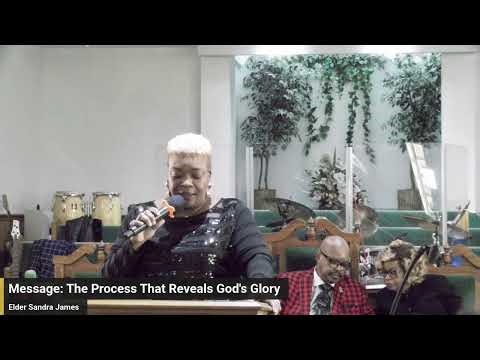 The Process That Reveals God's Glory | Elder Sandra James