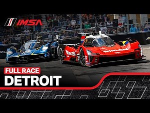 2025 IMSA Chevrolet Detroit Sports Car Classic | Full Race | WeatherTech Championship | Michigan