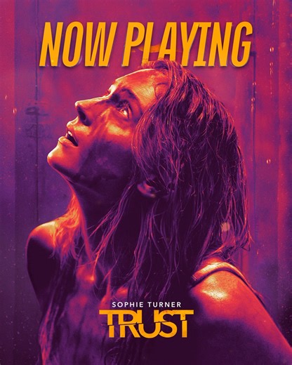 Trust no one. See Sophie Turner in #TrustMovie - NOW PLAYING in theatres. www.trust.movie | Paramount Home Entertainment