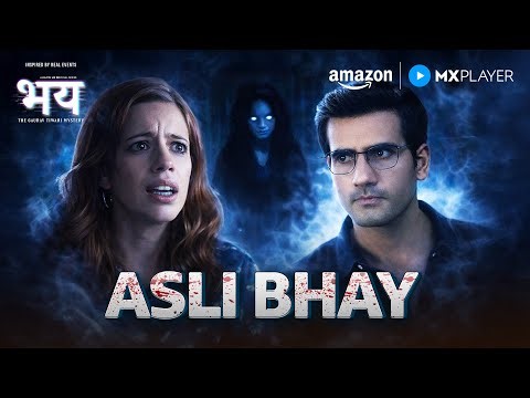 Paranormal Mystery का Naya Mod | Bhay: The Gaurav Tiwari Mystery | Karan Tacker | Amazon MX Player