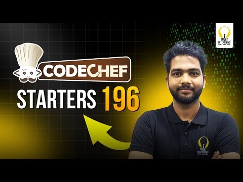 Codechef Starters 196 (Div.4) | Video Solutions | Smart Interviews