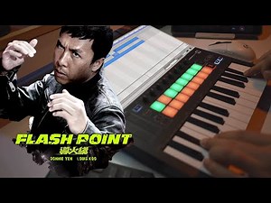 电影《导火线》主题曲COVER |《Flash Point》Main Theme Launchkey Cover