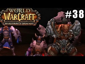 WORLD OF WARCRAFT #38 Warsong Commander ★ Warlords of Draenor let's play gameplay walkthrough