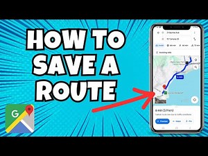 How to Save a Route on Google Maps