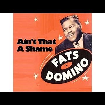 Fats Domino - Ain't That A Shame (1955)