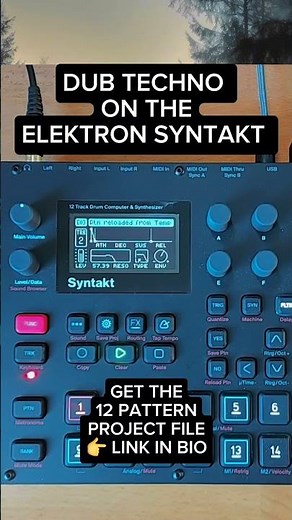 12 Dub Techno Patterns for the Elektron #syntakt