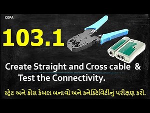 #P103.1 : COPA : Network :Create Straight and Cross cable & Test the Connectivity | COPA