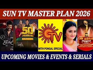SUN TV Master Plan 2026 | Upcoming Movies & Events & Serials Updates | FAMILY ENTERTAINMENT 2.0