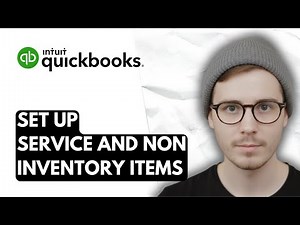 How To Set Up Service And Non Inventory Items In QuickBooks Online [2026 Guide]