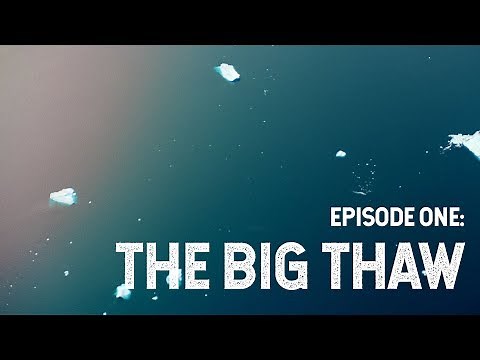 NASA Explorers: Cryosphere - The Big Thaw