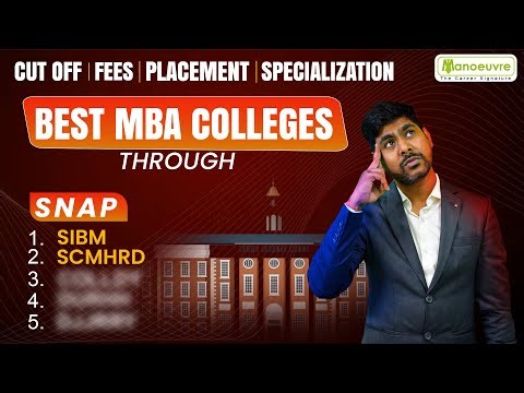 Best MBA Colleges Through SNAP Exam (Symbiosis) | Cut Off | Fees | Placements | Specializations