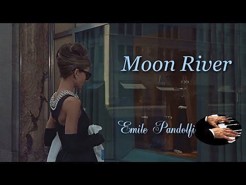 Moon River (Breakfast at Tiffany’s) - Emile Pandolfi