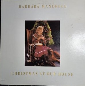 Barbara Mandrell - Christmas At Our House