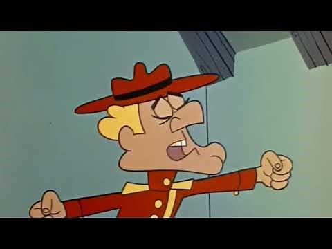 Dudley Do-Right of the Mounties in: "Lure of the Footlights"