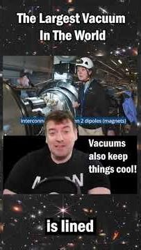 The Largest Vacuum In The World