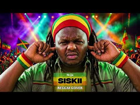 Mejja - Siskii (Kamote) Reggae Version 🔥 New 2026 Kenyan Reggae Mix