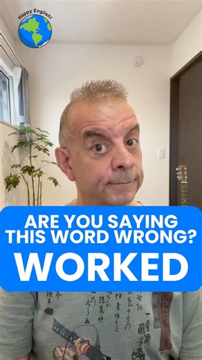WORKED Pronunciation