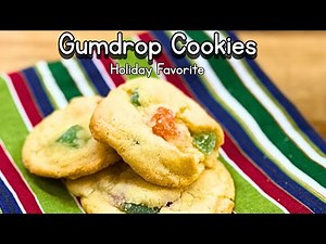 Vintage Gumdrop Cookies – A Classic Holiday Favorite!