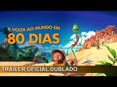 A Volta ao Mundo em 80 Dias 2021 Trailer Oficial Dublado