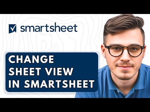 How To Change Sheet View In Smartsheet [2026 Guide]