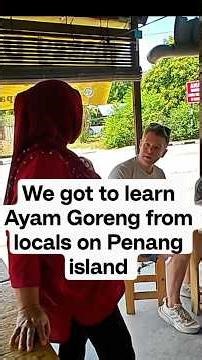 We Failed at Ayam Goreng in Ireland… So We Came to Penang 🇲🇾