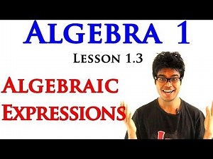 Algebra 1 Lessons 1.3 - Expressions with Variables