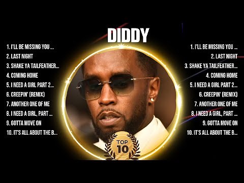 Diddy Greatest Hits 2024 - Pop Music Mix - Top 10 Hits Of All Time