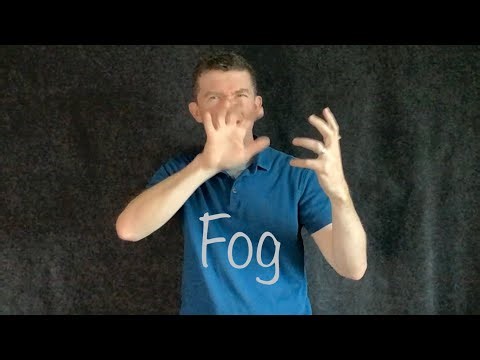 “What is Fog?” for kids (ASL)
