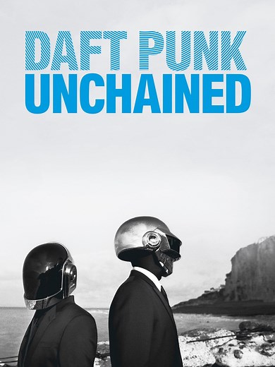Daft Punk Unchained: Daft Punk Unchained: Trailer 1