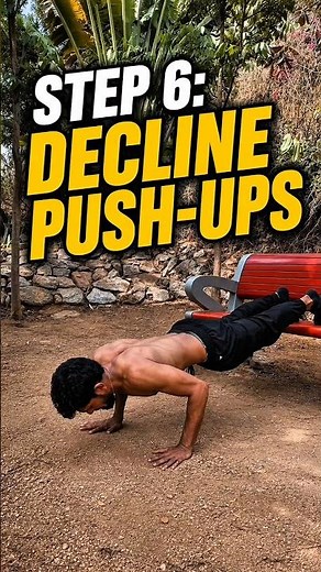 STEP 6: DECLINE PUSH-UPS 💪 | Build More Upper Chest & Shoulder Strength