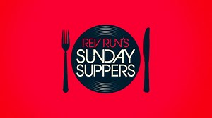 Cooking Channel • Rev Run's Sunday Suppers