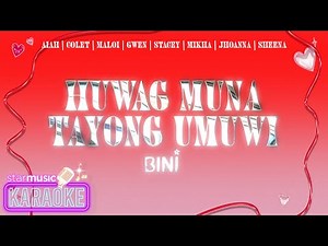 BINI - Huwag Muna Tayong Umuwi (Karaoke)