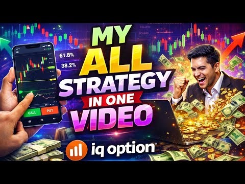 My all strategy in one video | IQ option best market strategy 2026