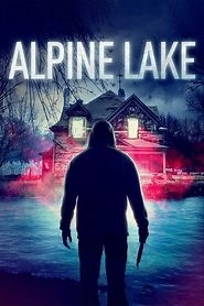 Alpine Lake (2020) - AZ Movies