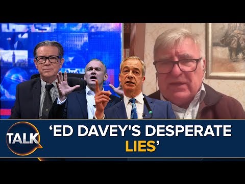 "They're Completely Afraid of Nigel Farage" | Ed Davey's Outrageous Claims Against Reform UK