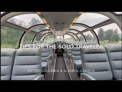 Riding VIA Rail’s The Canadian, Vancouver - Jasper: A Guide for Solo Travelers, 🇨🇦 (May'25)
