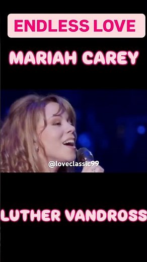 ENDLESS LOVE BY MARIAH CAREY & LUTHER VANDROSS