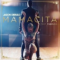 Jason Derulo Feat. Farruko - Mamacita