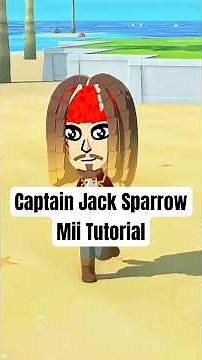 The Ultimate Captain Jack Sparrow Mii Tutorial for Tomodachi Life Living the Dream!!🏴‍☠️