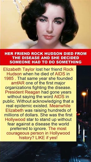 Her friend Rock Hudson died from the disease and she decided someone had to do something