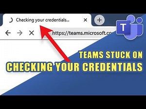 FIX: Teams Stuck on "Checking Your Credentials"