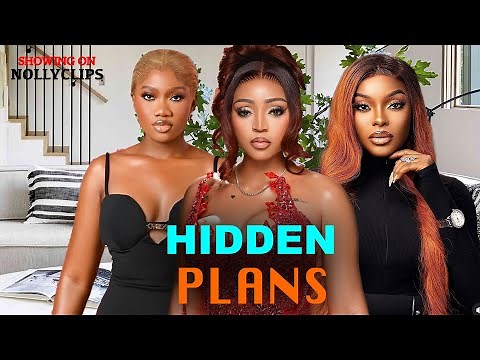 HIDDEN PLANS -starring CHINENYE NNEBE, REGINA DANIELS, MIWA OLORUNFEMI - NIGERIAN CLASSIC MOVIE 2026