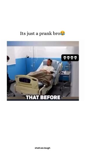 Shall we laugh? | This video captures a high-stakes, elaborate hospital prank where a group of friends convinces their unconscious friend that he has just... | Instagram