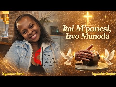 Itai Mponesi, Izvo Munoda l UMC Hymn 152 l [Lyric Video] NyambeMusic